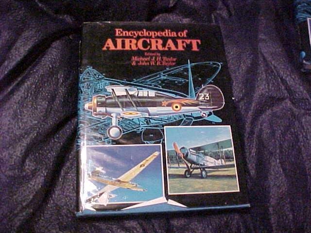 Encyclopedia of Aircraft by John W Taylor, Michael J Taylor