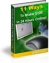11 Ways To Make $100 In 24 Hours Online!