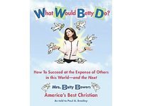 What would Betty do?? Americans "Best" & Funniest Christian - Bowers