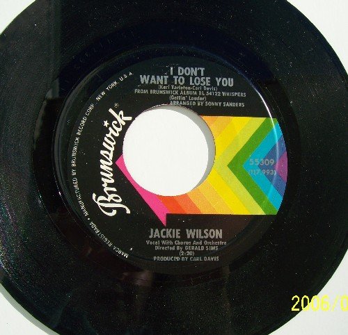 Jackie Wilson I Don't Want To Lose You Rare Vintage Vinyl 45rpm Brunswick Rare SOUL