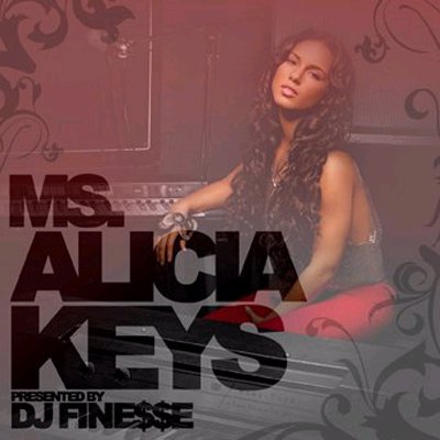 Ms. Alicia Keys, DJ Finesse (mixtape)
