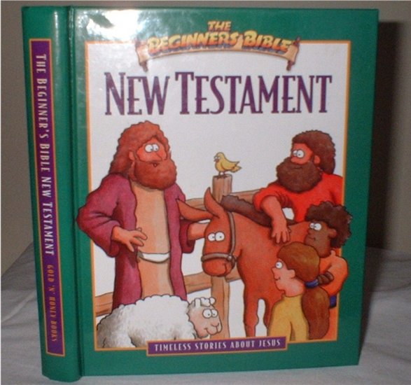 The Beginners Bible NEW TESTAMENT hardcover book children