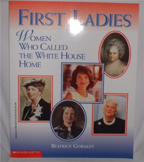 First Ladies Women Who Called the White House Home