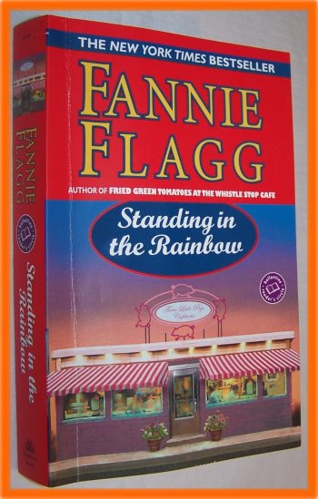 Standing in the Rainbow by Fannie Flagg