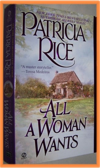 All A Woman Wants by Patricia Rice