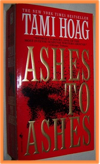 Ashes to Ashes by Tami Hoag Paperback