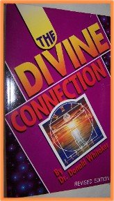 The Divine Connection by Dr. Donald Whitaker