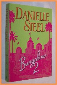 Bungalow 2 by Danielle Steel
