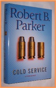 Cold Service by Robert B. Parker