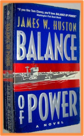 Balance of Power by James W. Huston