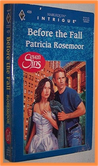 Before the Fall by Patricia Rosemoor Harlequin Intrigue #439