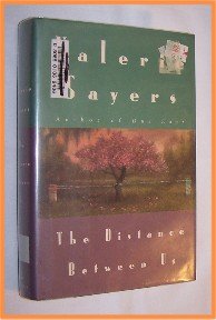 The Distance Between Us by Valerie Sayers First Edition