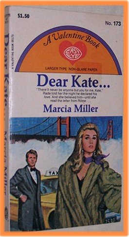 Dear Kate by Marcia Miller A Valentine Book #173