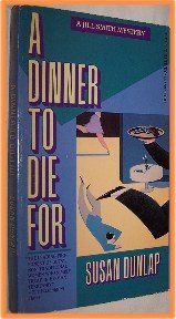 A Dinner to Die For Susan Dunlap A Jill Smith Mystery