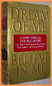 Dream of Me Believe in Me by Josie Litton