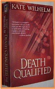Death Qualified by Kate Wilhelm