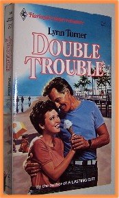 Double Trouble by Lynn Turner Harlequin Superromance 203