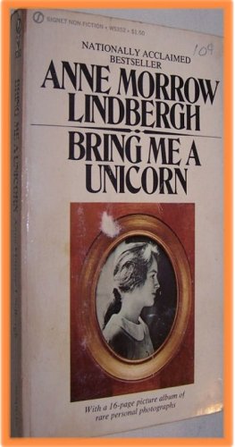 Bring Me A Unicorn Anne Morrow Lindbergh
