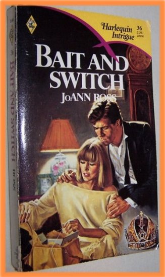 Bait and Switch by JoAnn Ross Harlequin Intrigue 36