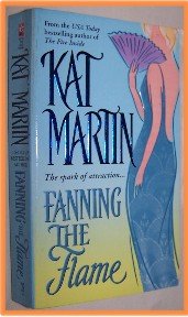 Fanning the Flame by Kat Martin