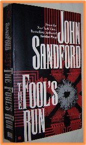 The Fool's Run by John Sandford (Previously Published Under the Name John Camp)
