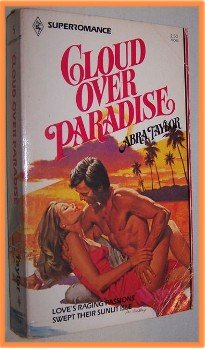 Cloud Over Paradise by Abra Taylor Harlequin Superromance #5