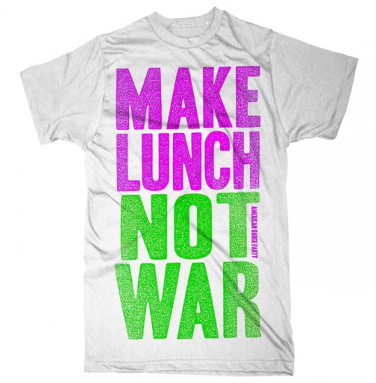 Make Lunch Not War T-Shirt White w/ Green & Pink