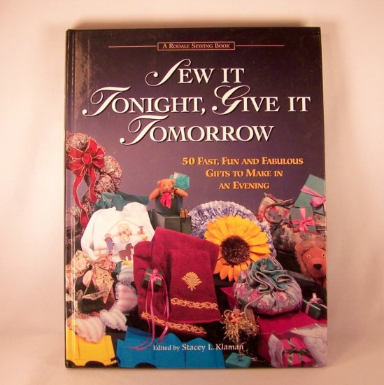 Craft Book Sew It Tonight, Give It Tomorrow