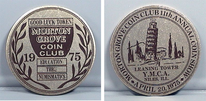 MORTON GROVE COIN CLUB GOOD LUCK TOKEN 11TH ANNUAL SHOW APRIL 20 1975 TOWER YMCA