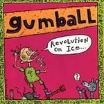Revolution On Ice - Gumball (CD 1994)