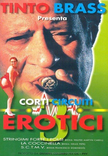 CORTI CIRCUITI EROTICI 3 - Tinto Brass