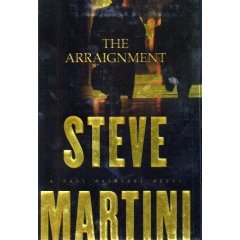 The Arraignment by Steve Martini