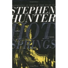 Hot Springs by Stephen Hunter