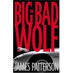 The Big Bad Wolf by James Patterson