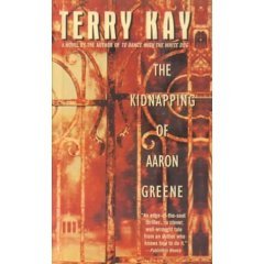 The Kidnapping of Aaron Greene by Terry Kay