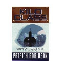 Kilo Class by Patrick Robinson