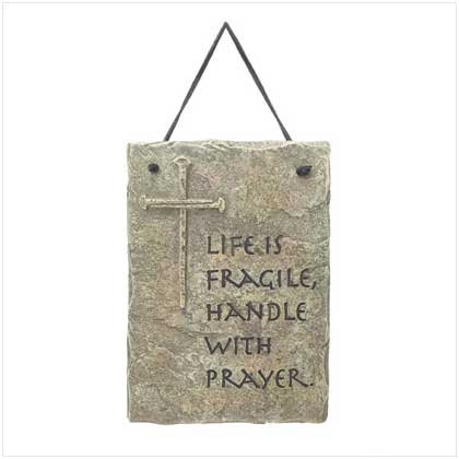 Religious, Inspirational, Spiritual Accents & Decor, Life is Fragile plaque