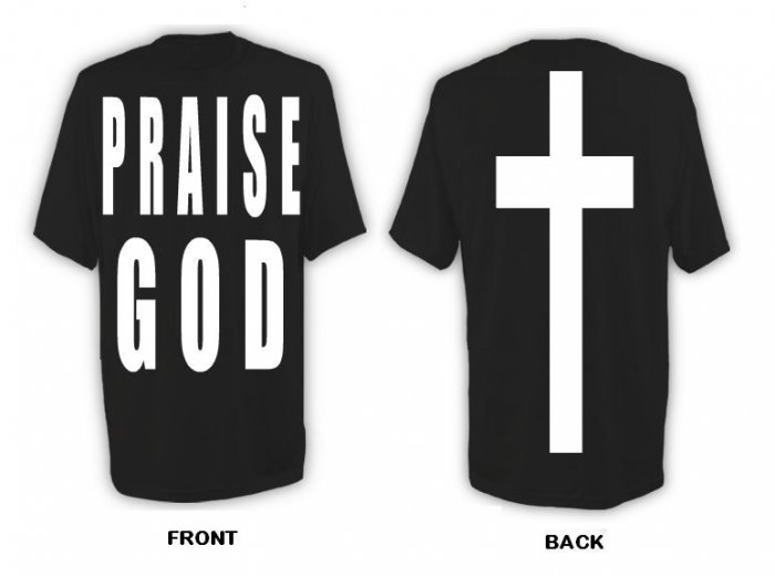 Praise God T-Shirt