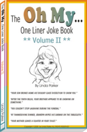 Oh My...One Liner Joke Book - Volume II