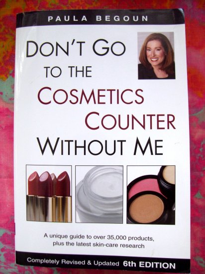 SOLD! DON'T GO TO THE COSMETICS COUNTER WITHOUT ME by Paula Begoun Book