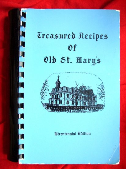 SOLD! SAINT (St.) MARY'S ACADEMY COOKBOOK LEONARDTOWN MARYLAND MD 1976 Edition
