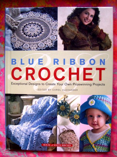SOLD! BLUE RIBBON CROCHET PATTERN BOOK from WHITE BIRCHES 53 Pattern Afghans Heirloom Patterns too