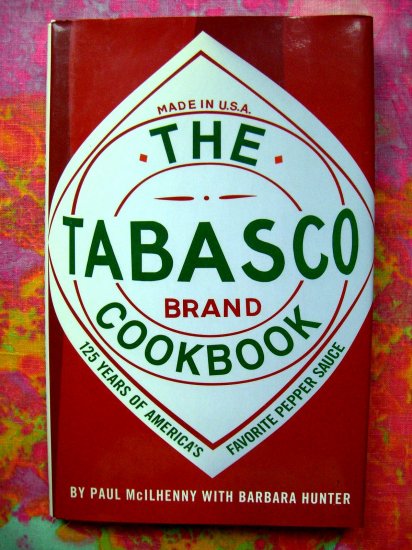 SOLD! The Tabasco Cookbook: 125 Years of America's Favorite Pepper Sauce Louisiana