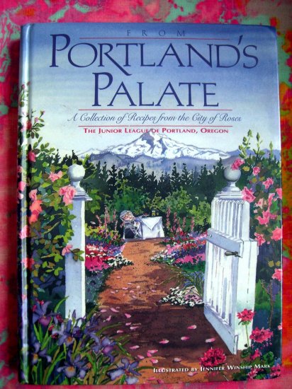 SOLD! Portland's Palate Collection Recipes Junior League PORTLAND OREGON Cookbook HC