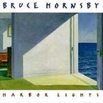 Bruce Hornsby & The Range (CD) Harbor Lights