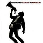 Bryan Adams (CD) Waking Up The Neighbours