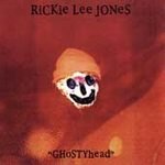Rickie Lee Jones (CD) Ghostyhead