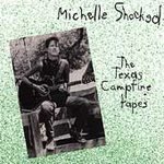 Michelle Shocked (CD) The Texas Campfire Tapes