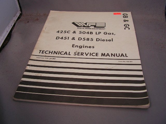 White 425C & 504B LP Gas D451 & D585 Diesel Technical Service Manual