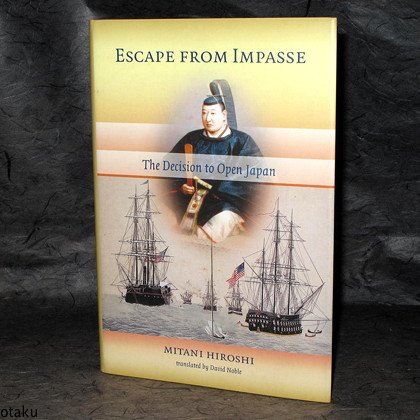 Escape From Impasse Decision to Open Japan Book NEW